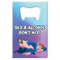 oZZe【不可喝醉開瓶器｜屎眼開花｜信用卡大小｜開懷大笑】Bottle Opener Sex & Alcohol Don't Mix